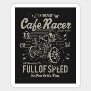 Return Of Cafe Racer Full Of Speed Go Fast Or Go Home Sticker